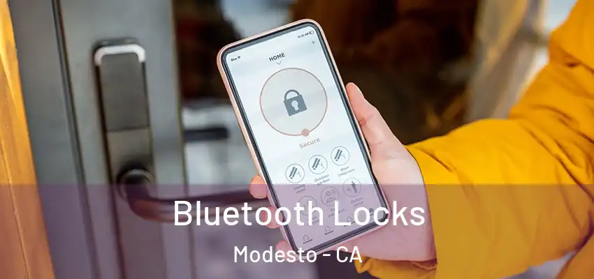  Bluetooth Locks Modesto - CA
