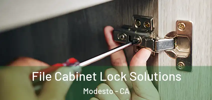 File Cabinet Lock Solutions Modesto - CA