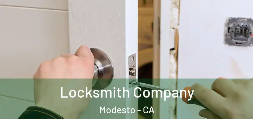 Locksmith Company Modesto - CA