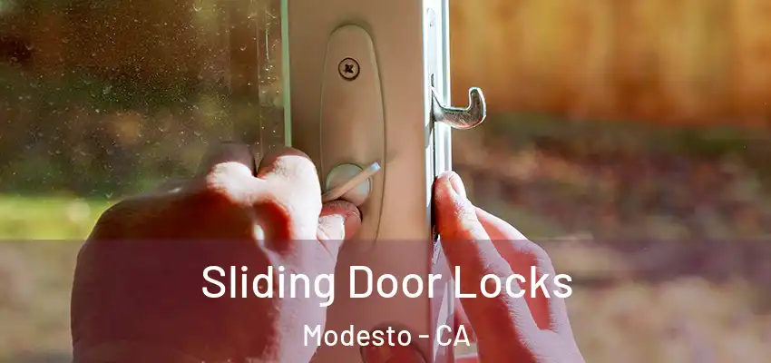  Sliding Door Locks Modesto - CA